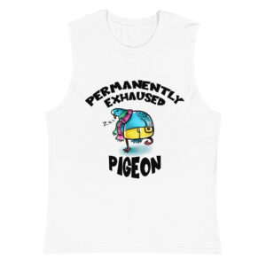 Permanently Exhausted Pigeon